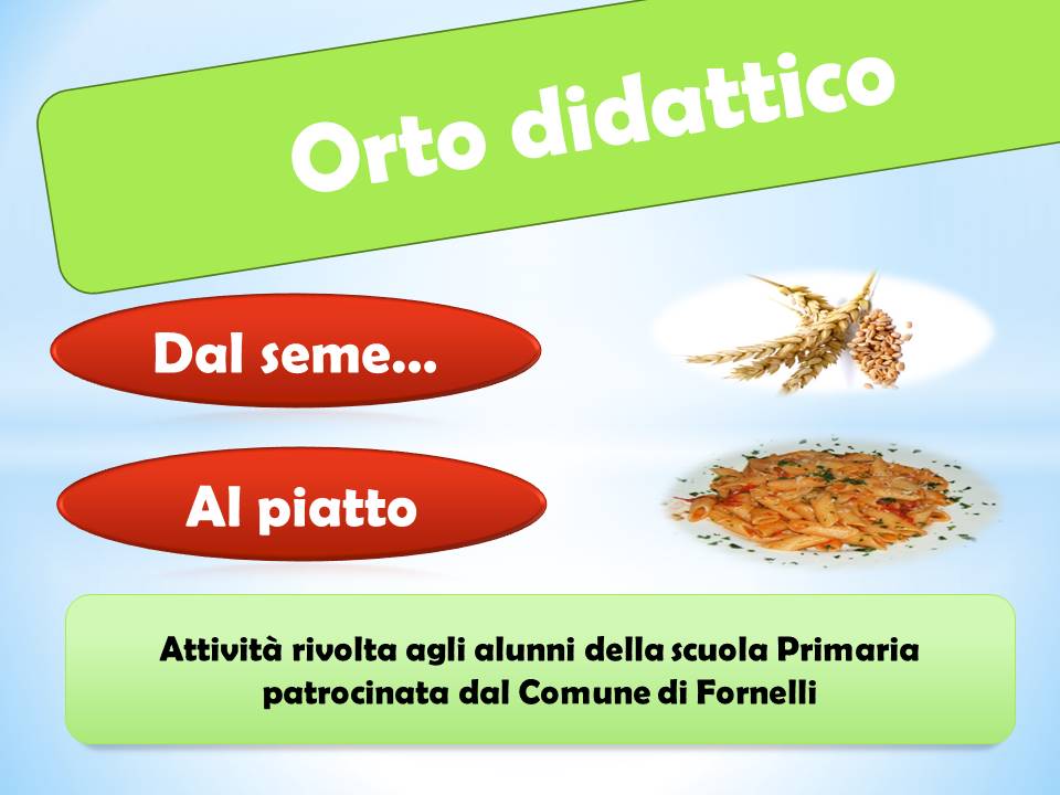 A Fornelli ‘dal seme al piatto’