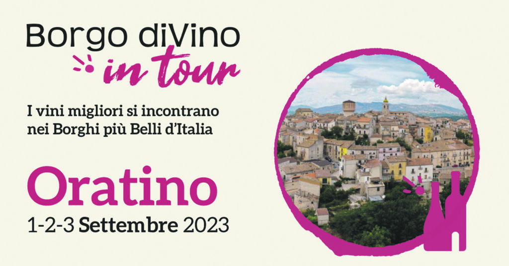 La dodicesima tappa di Borgo diVino in tour arriva in Molise nella splendida cornice di Oratino