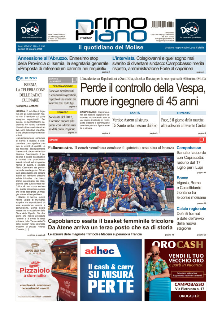 L’edizione completa di Primo Piano Molise del 30 giugno