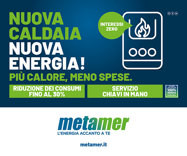 Con Metamer, caldaia più efficiente, più sicura e pensata per il benessere della famiglia