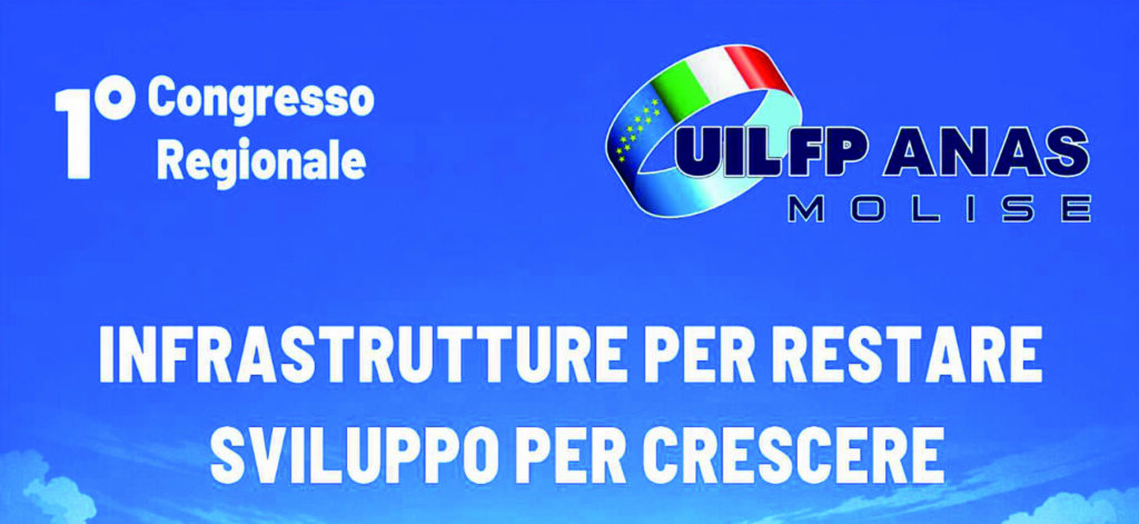 Congresso Uil Fp Anas Molise, arrivano i vertici nazionali